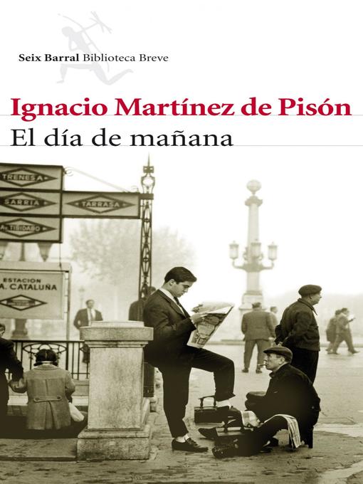 Title details for El día de mañana by Ignacio Martínez de Pisón - Available